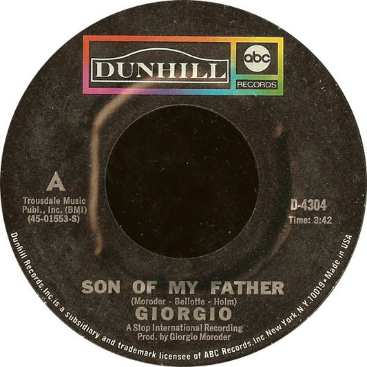 Giorgio* : Son Of My Father / Underdog (7", Single, Styrene, Mon)