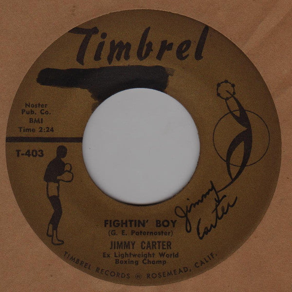 Jimmy Carter (16) : Fighting Boy / Your Eyes Will Tell On You (7")