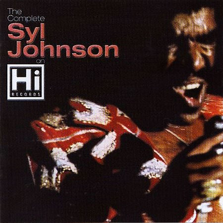 Syl Johnson : The Complete Syl Johnson On Hi Records (2xCD, Comp)