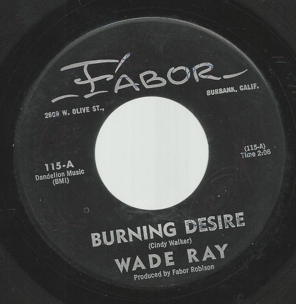 Wade Ray : Burning Desire (7", Single)
