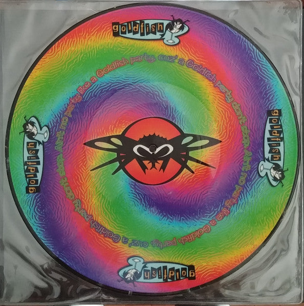 Goldfish (10) : Ain't No Party Like A Goldfish Party, Cuz A Goldfish Party Don't Stop (12", Pic)