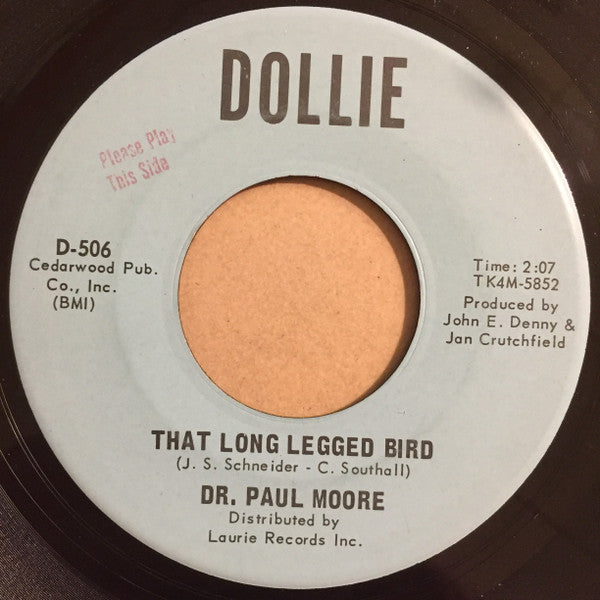 Dr. Paul Moore : That Long Legged Bird (7", Mono)