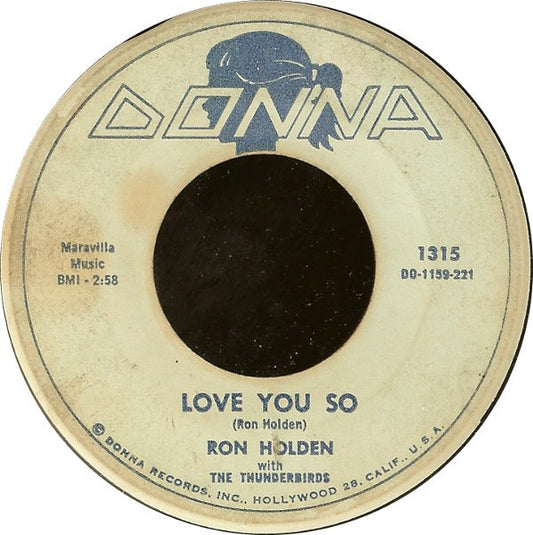 Ron Holden With The Thunderbirds (3) : Love You So / My Babe (7", Single, Mon)