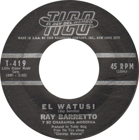 Ray Barretto Y Su Charanga Moderna : El Watusi / Ritmo Sabroso (7", Single, Styrene, Hol)
