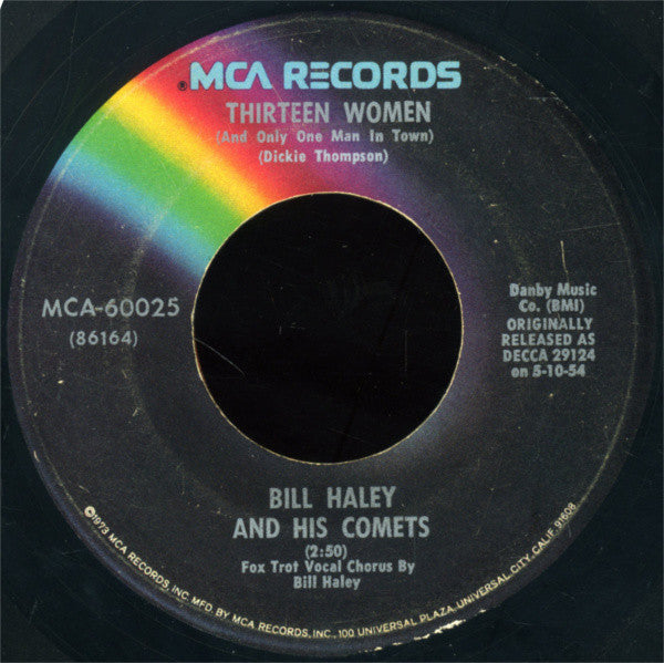 Bill Haley And His Comets : (We're Gonna) Rock Around The Clock / Thirteen Women (And Only One Man In Town) (7", Single, RE)