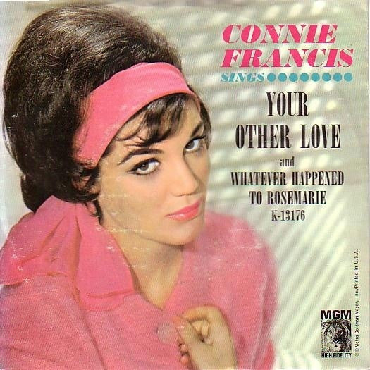 Connie Francis : Your Other Love / Whatever Happened To Rosemarie (7", Single)