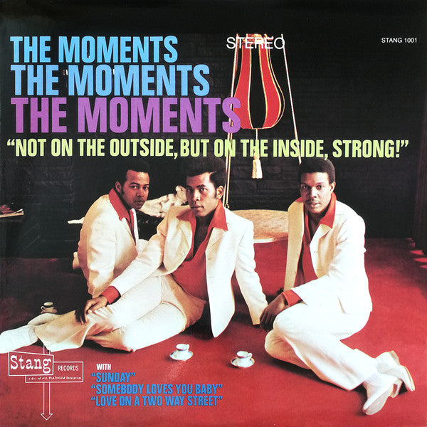The Moments : Not On The Outside, But On The Inside, Strong! (LP, Album, RE)