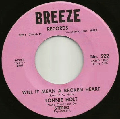 Lonnie Holt : Forever Is Such A Long Long Time / Will It Mean A Broken A Broken Heart (7", Single)