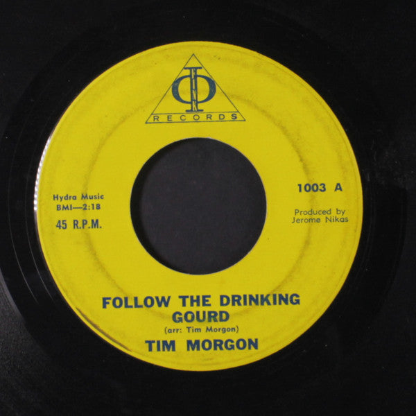 Tim Morgon : Follow The Drinking Gourd (7")