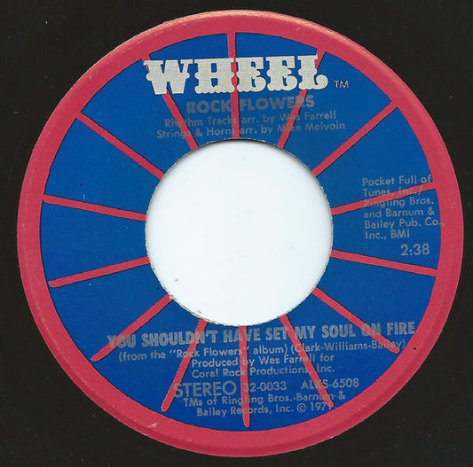 Rock Flowers : You Shouldn't Have Set My Soul On Fire / Sunday Dreaming (7")