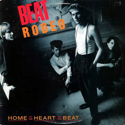 Beat Rodeo : Home In The Heart Of The Beat (LP, Album, Glo)