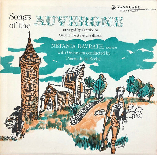 Netania Davrath  Soprano, With Orchestra Conducted By Pierre De La Roche , Arranged By  Canteloube* : Songs Of The Auvergne (LP, Album)