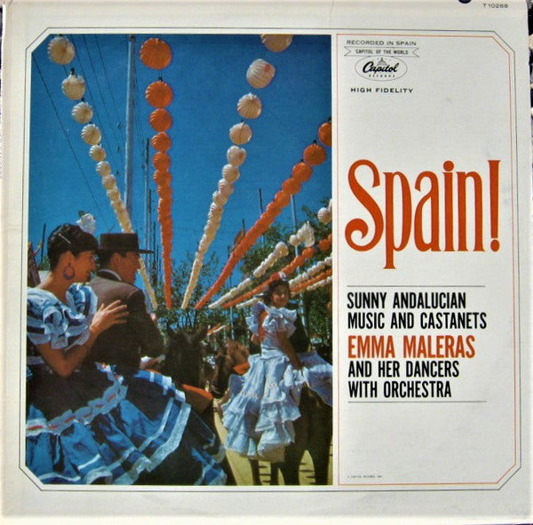 Emma Maleras Y Su Ballet Español With Emma Maleras Y Su Orquesta : Spain! Sunny Andalusian Music And Castanets (LP, Album, Mono)