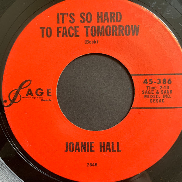 Joanie Hall : It’s So Hard To Face Tomorrow / Little By Little (7", Single)