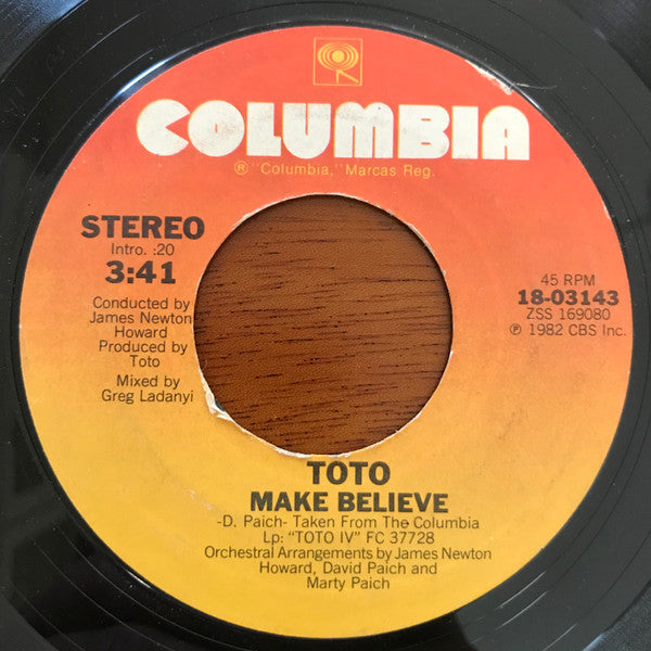 Toto : Make Believe (7", Single, Styrene, Pit)