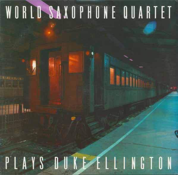 World Saxophone Quartet : World Saxophone Quartet Plays Duke Ellington (LP, Album, Club)