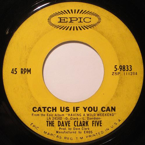 The Dave Clark Five : Catch Us If You Can (7", Single, Styrene)