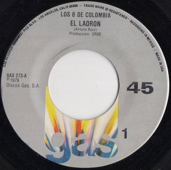 Los 8 De Colombia* : El Ladron / El Amolador (7")