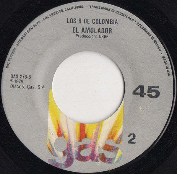 Los 8 De Colombia* : El Ladron / El Amolador (7")