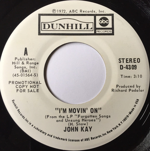 John Kay : I'm Movin' On (7", Mono, Promo)