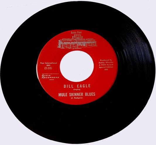 Bill Eagle : Mule Skinner Blues / Are You That Angel (7", S/Edition)