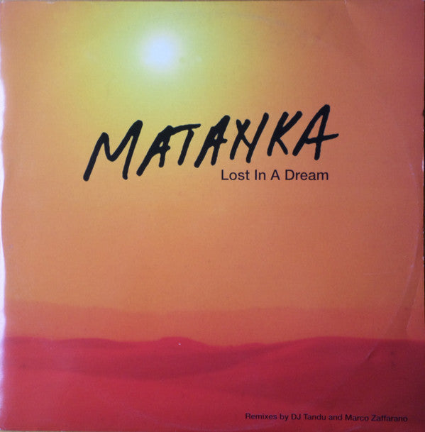 Matanka : Lost In A Dream (12")
