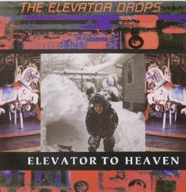 The Elevator Drops : Elevator To Heaven (7")