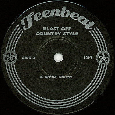 Blast Off Country Style : What Gives? (7", Single)