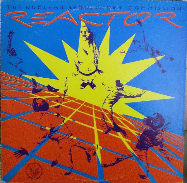 The Nuclear Regulatory Commission : Reactor (LP, Album)