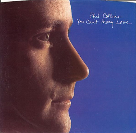 Phil Collins : You Can't Hurry Love (7", Single, Styrene, AR)