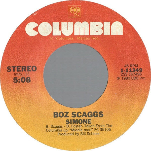 Boz Scaggs : Look What You’ve Done To Me / Simone (7", Single, Styrene)