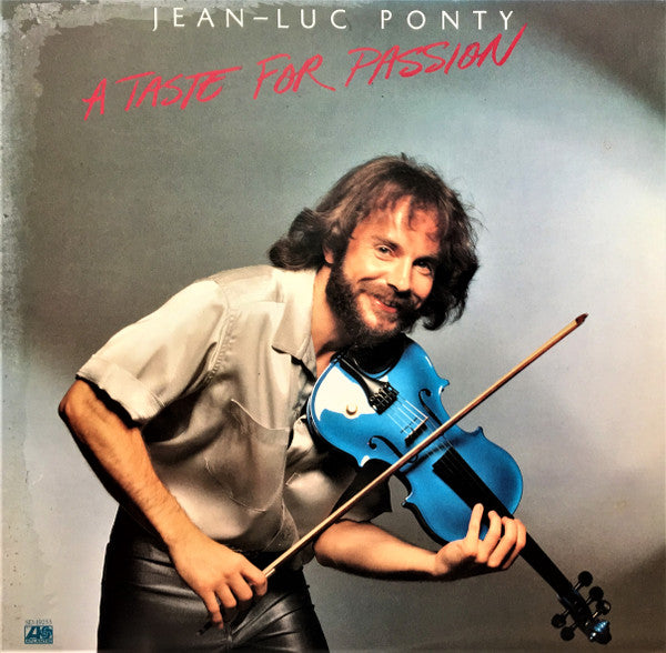 Jean-Luc Ponty : A Taste For Passion (LP, Album, SP )