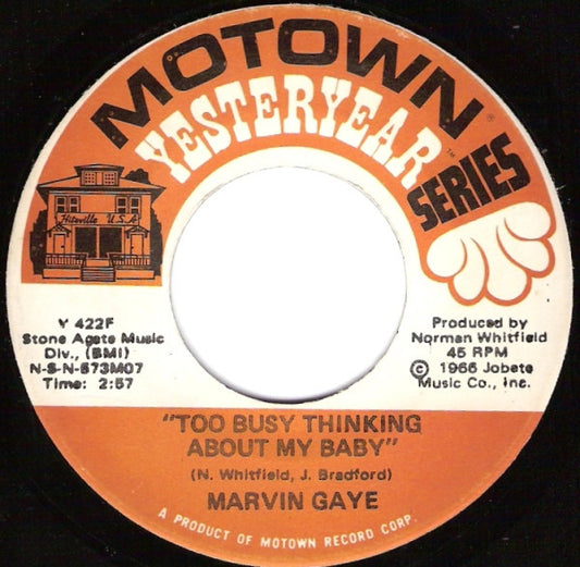 Marvin Gaye : Too Busy Thinking About My Baby / That's The Way Love Is (7", Single)