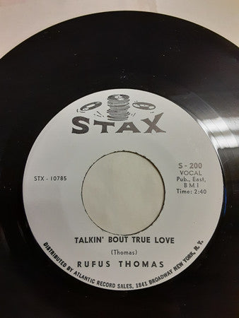 Rufus Thomas : Sister's Got A Boyfriend / Talkin' Bout True Love (7", Single, Promo)