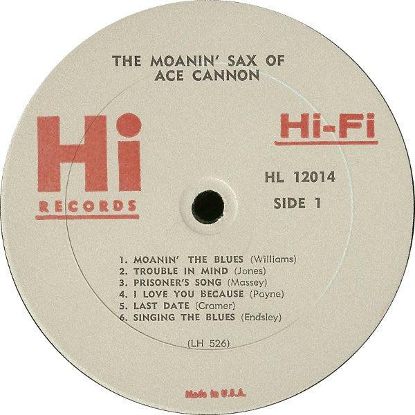 Ace Cannon : The Moanin' Sax Of Ace Cannon (LP, Album, Mono)