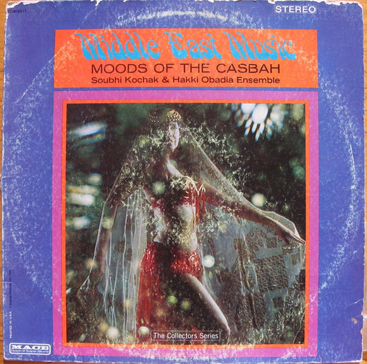 Soubhi Kochak & Hakki Obadia Ensemble : Middle East Music (Moods Of The Casbah) (LP, Album)