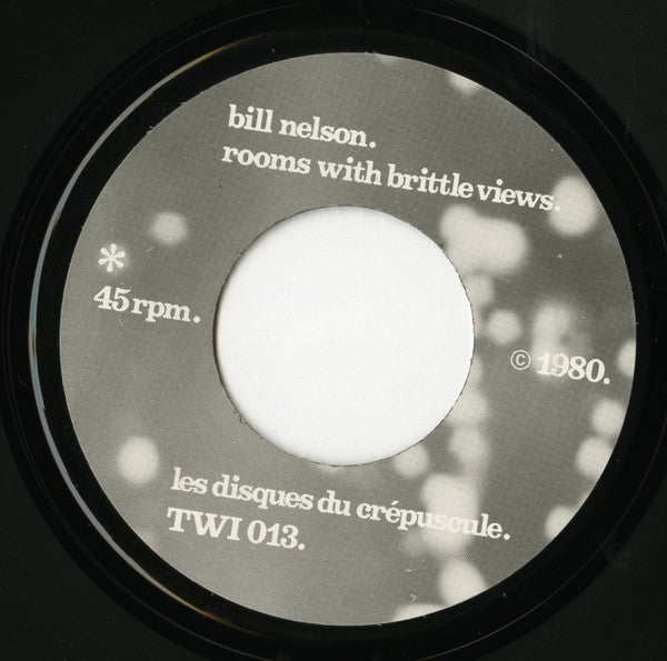 Bill Nelson : Rooms With Brittle Views / Dada Guitare (7", Single)