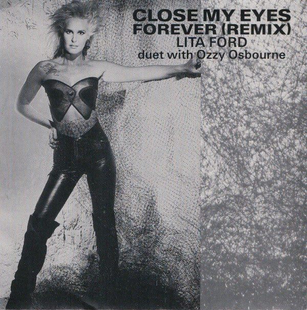 Lita Ford Duet With Ozzy Osbourne : Close My Eyes Forever (Remix) (7", Single)