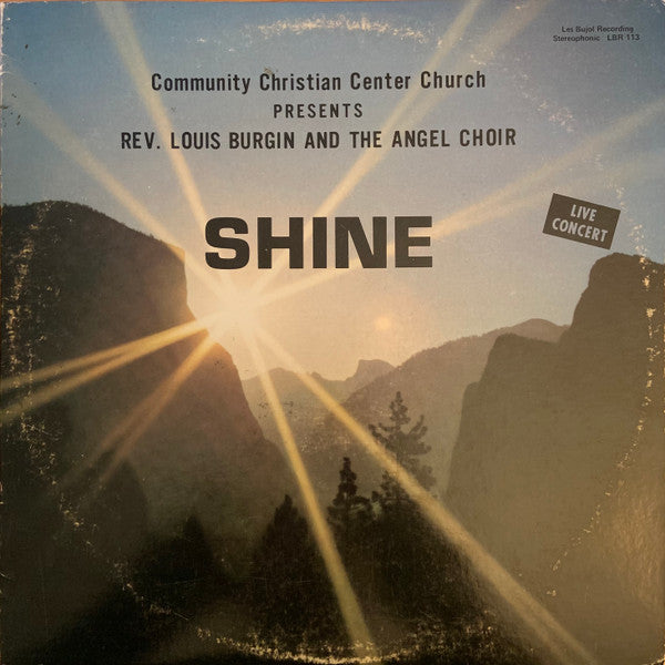 Community Christian Center Church Presents Rev. Louis Burgin And The Angel Choir : Shine (LP)