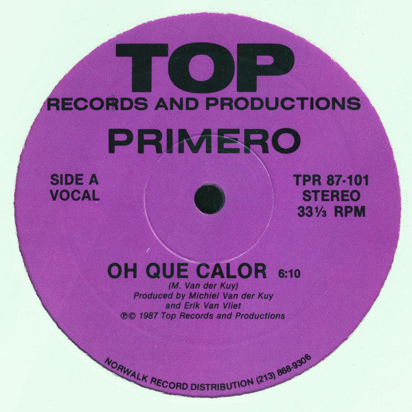 Primero : Oh Que Calor (12")