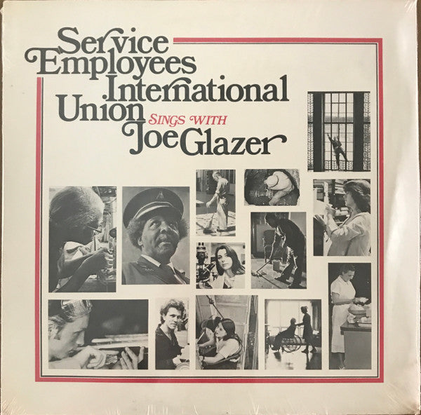 Joe Glazer, Service Employees International Union : Service International Union Sings With Joe Glazer (LP, Album)