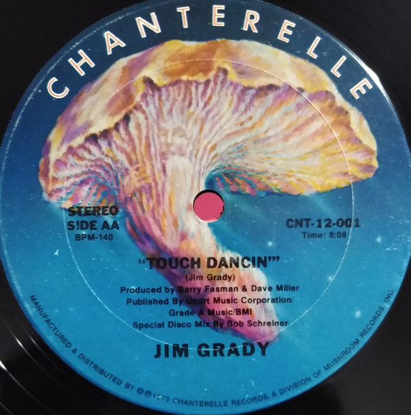 Jim Grady : I Got What I Came For / Touch Dancing (12")