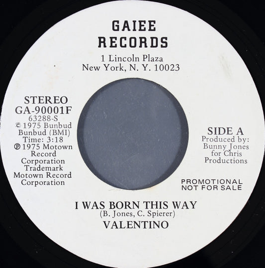 Valentino (10) : I Was Born This Way (7", Mono, Promo)