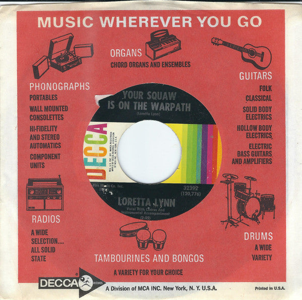 Loretta Lynn : Your Squaw Is On The Warpath / Let Me Go, You're Hurtin' Me (7", Pin)