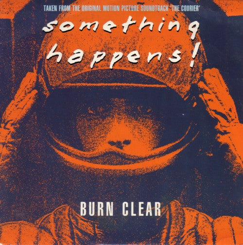 Something Happens : Burn Clear (12")