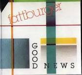 Fattburger : Good News (LP, Album)