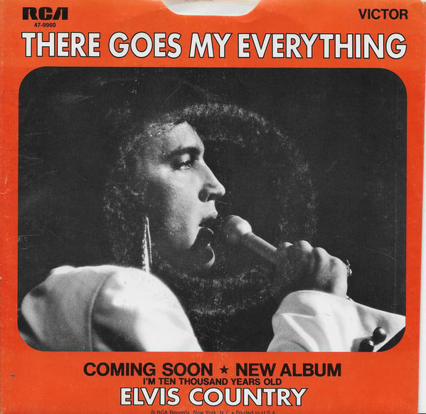 Elvis Presley : I Really Don't Want To Know / There Goes My Everything (7", Ind)