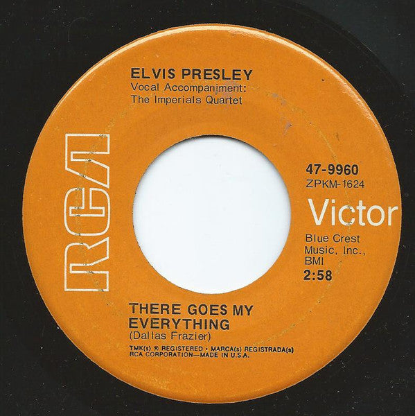 Elvis Presley : I Really Don't Want To Know / There Goes My Everything (7", Ind)