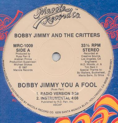 Bobby Jimmy And The Critters : Bobby Jimmy You A Fool (12")