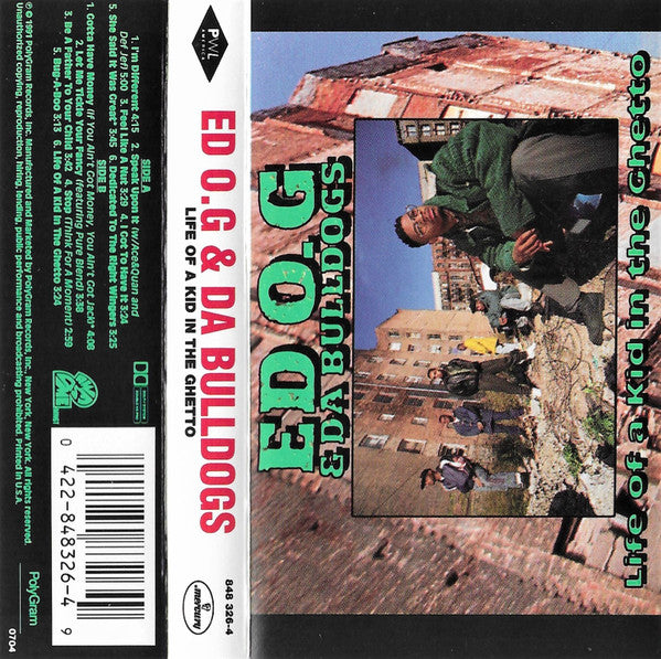 Ed O.G & Da Bulldogs : Life Of A Kid In The Ghetto (Cass, Album)